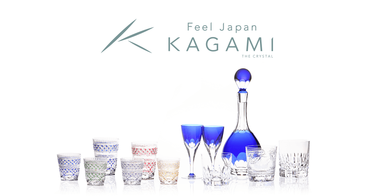 KAGAMI Kagami Crystal │The Ultimate in Glass of which Japan can be Proud